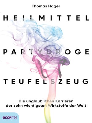 cover image of Heilmittel, Partydroge, Teufelszeug